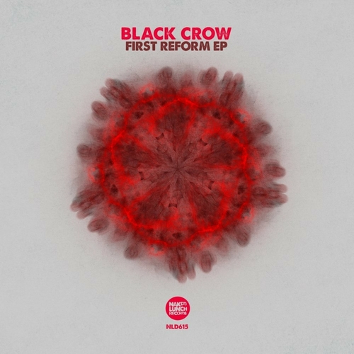 Black Crow - First Reform EP [NLD615]